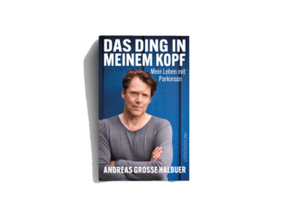 Buch über Parkinson: Das Ding in meinem Kopf